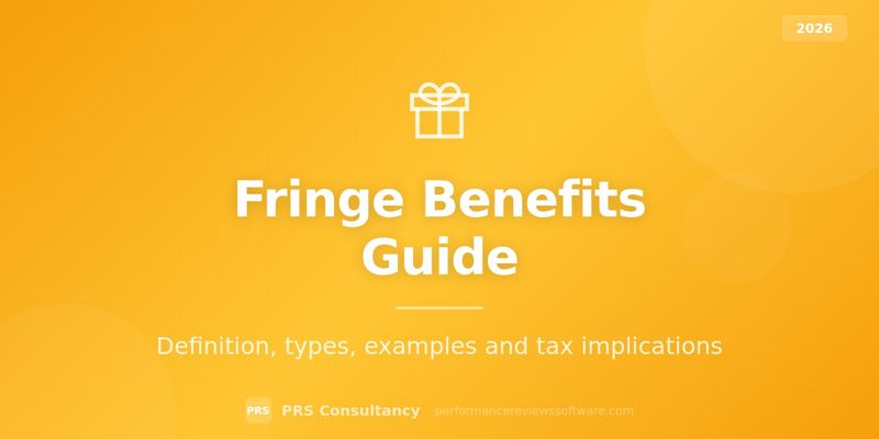 Fringe Benefits: Definition, Types, Examples & Taxes 2026 - Featured image