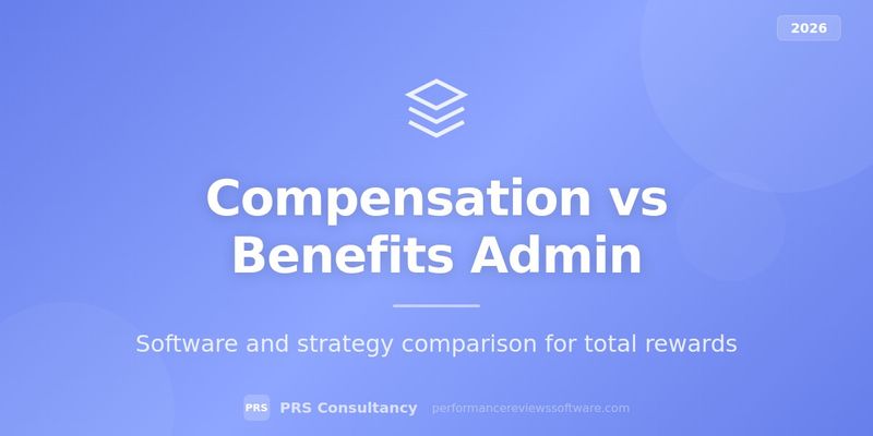 Compensation Management vs Benefits Administration Compared - Featured image
